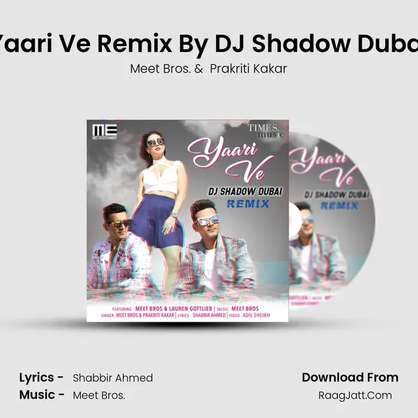 Yaari Ve Remix By DJ Shadow Dubai - Meet Bros.