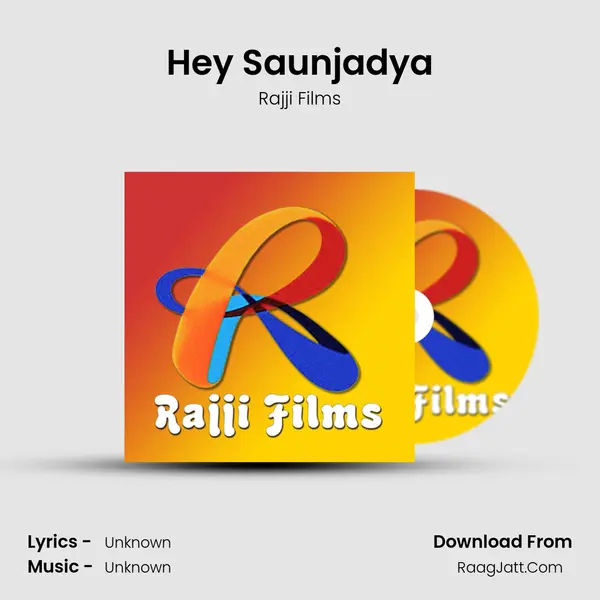 Hey Saunjadya mp3 song