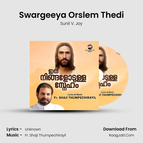 Swargeeya Orslem Thedi MP3 Song by Sunil V. Joy Cover