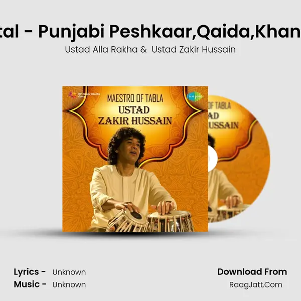 Tabla Recital - Punjabi Peshkaar,Qaida,Khand Jati,Gats MP3 Song by Ustad Alla Rakha Cover