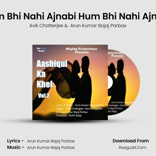 Tum Bhi Nahi Ajnabi Hum Bhi Nahi Ajnabi mp3 song