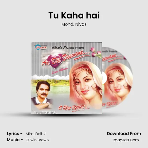 Tu Kaha hai MP3 Song by Mohd. Niyaz Cover