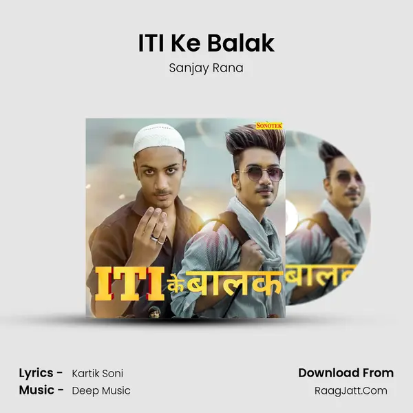 ITI Ke Balak MP3 Song by Sanjay Rana Cover