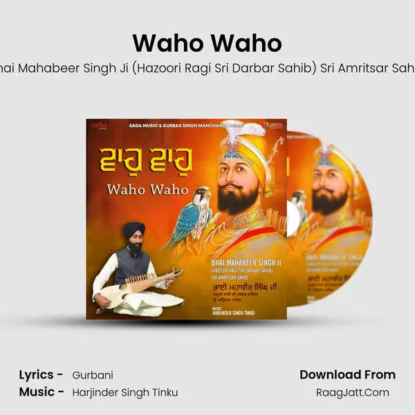 Waho Waho - Bhai Mahabeer Singh Ji (Hazoori Ragi Sri Darbar Sahib) Sri Amritsar Sahib