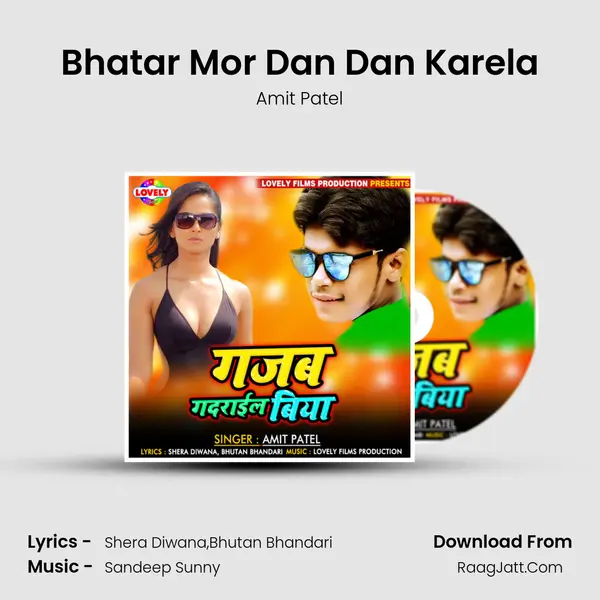 Bhatar Mor Dan Dan Karela mp3 song