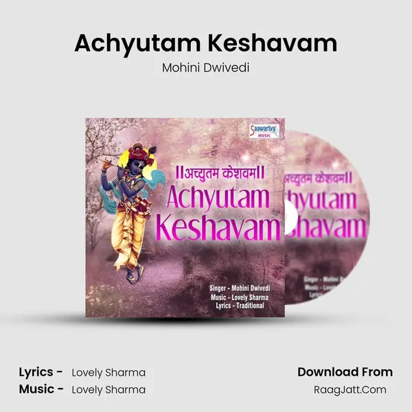 Achyutam Keshavam mp3 song