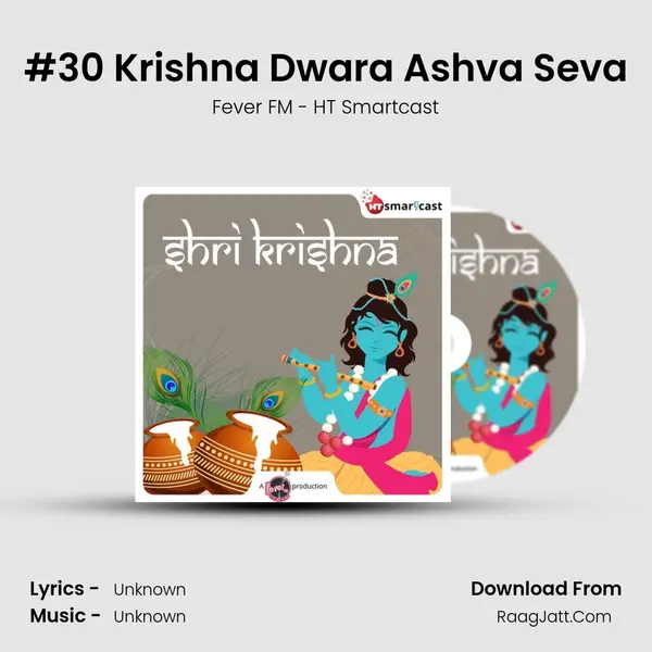#30 Krishna Dwara Ashva Seva MP3 Song by Fever FM - HT Smartcast Cover