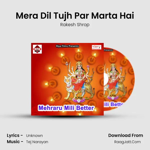 Mera Dil Tujh Par Marta Hai MP3 Song by Rakesh Shrop Cover