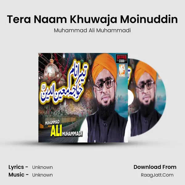 Tera Naam Khuwaja Moinuddin - Single - Muhammad Ali Muhammadi