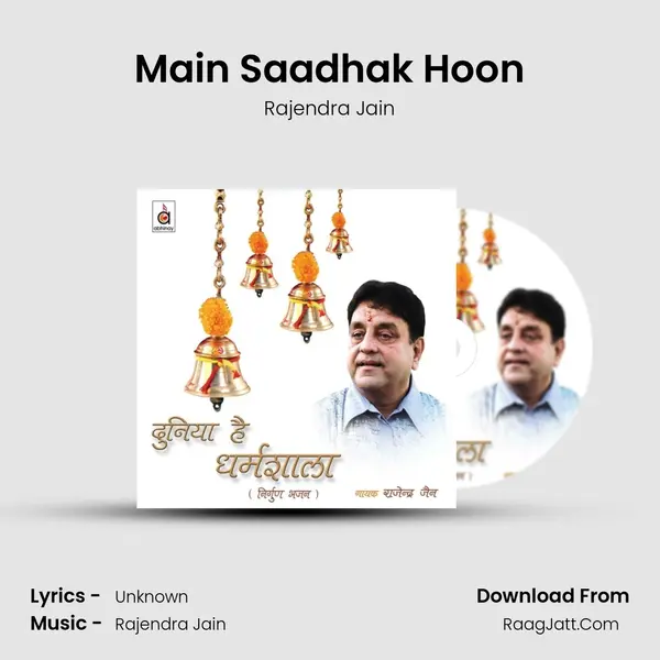 Main Saadhak Hoon MP3 Song by Rajendra Jain Cover