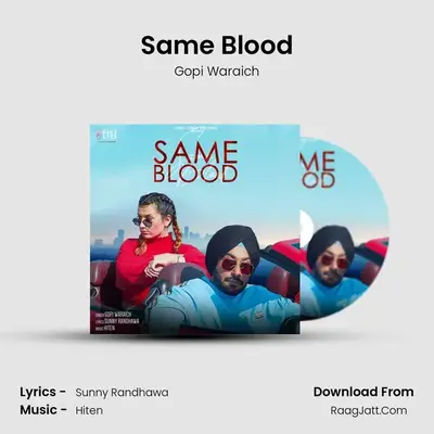 Same Blood MP3 Song by Gopi Waraich Cover