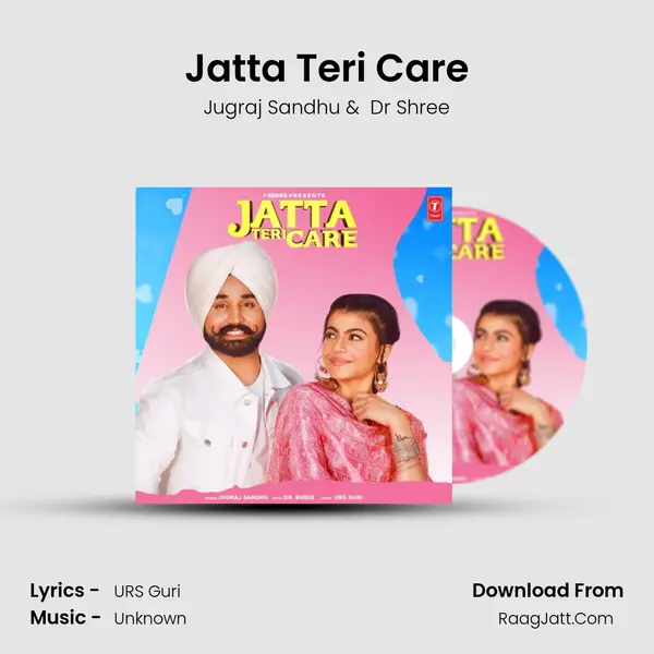 Jatta Teri Care - Jugraj Sandhu