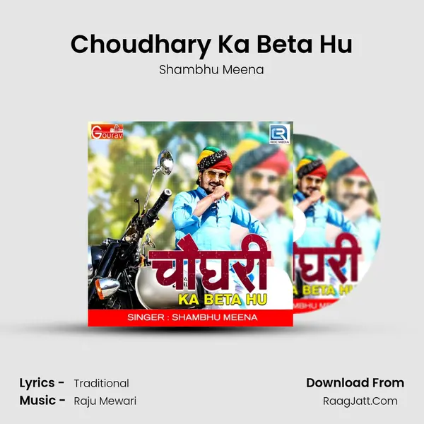 Choudhary Ka Beta Hu - Shambhu Meena