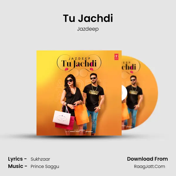 Tu Jachdi MP3 Song by Jazdeep Cover