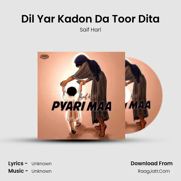 Dil Yar Kadon Da Toor Dita mp3 song