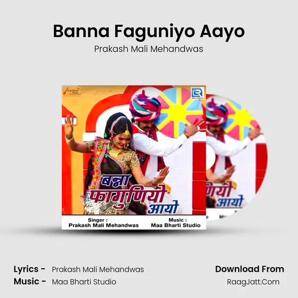 Banna Faguniyo Aayo - Prakash Mali Mehandwas