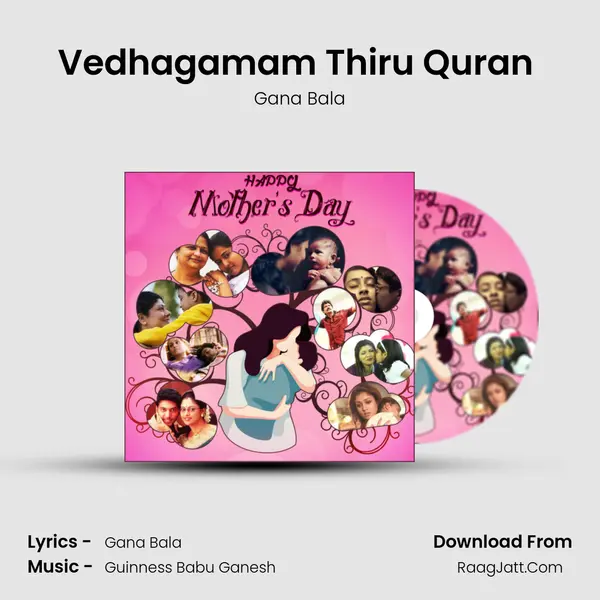 Vedhagamam Thiru Quran (Amma Song) MP3 Song by Gana Bala Cover