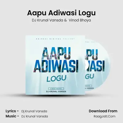 Aapu Adiwasi Logu - DJ Krunal Vansda