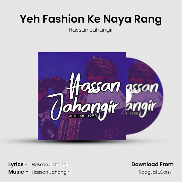 Yeh Fashion Ke Naya Rang mp3 song