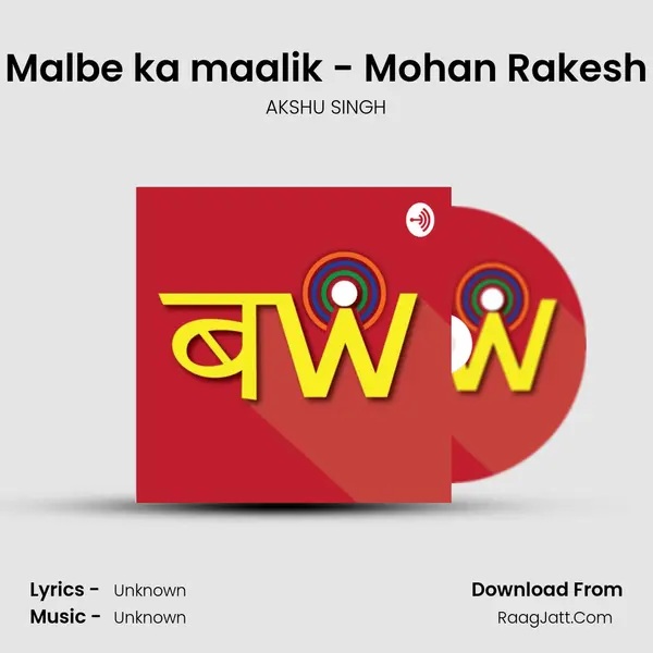 Malbe ka maalik - Mohan Rakesh MP3 Song by AKSHU SINGH Cover