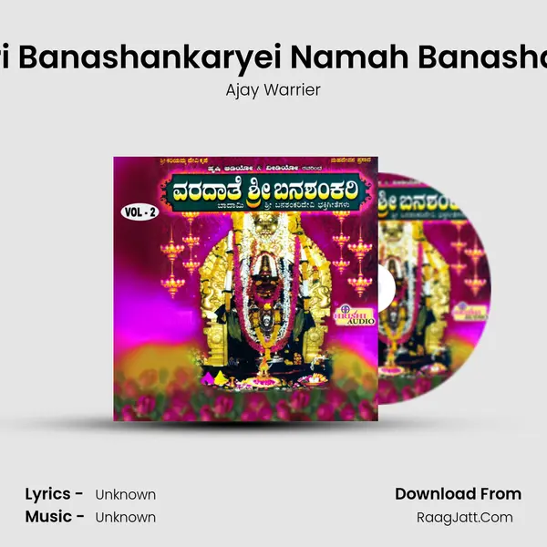 Om Sri Banashankaryei Namah Banashankari MP3 Song by Ajay Warrier Cover