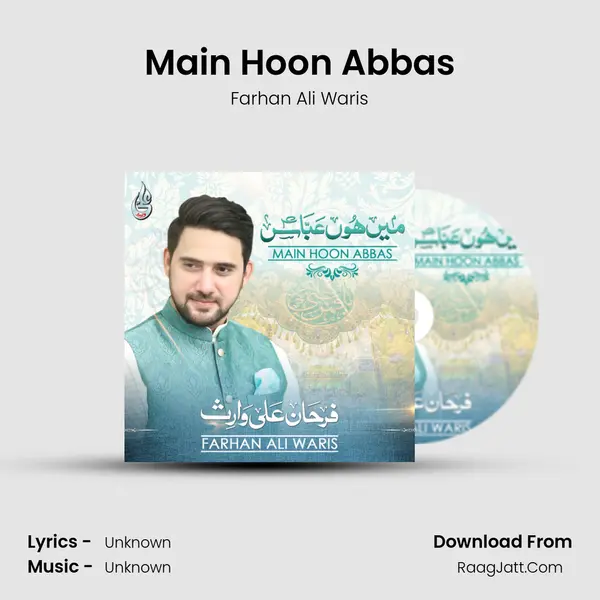 Main Hoon Abbas - Single - Farhan Ali Waris