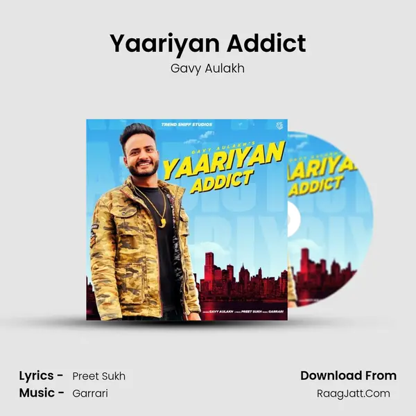 Yaariyan Addict mp3 song