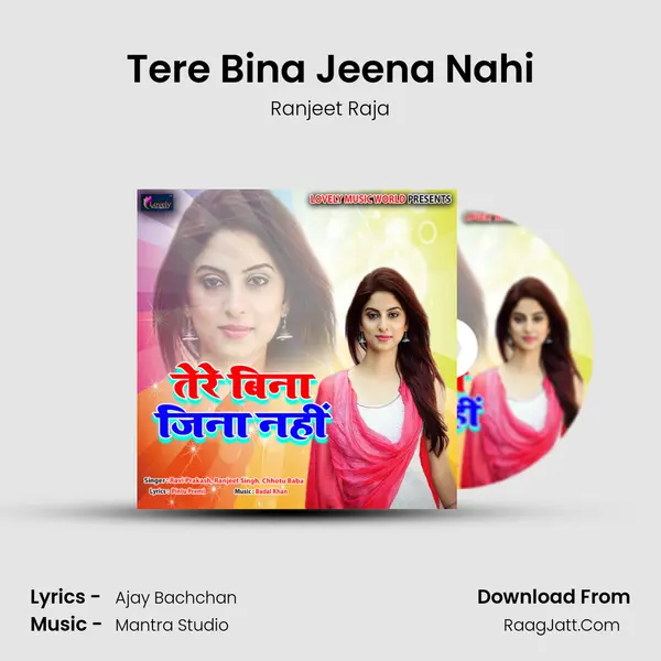 Tere Bina Jeena Nahi MP3 Song by Ranjeet Raja Cover