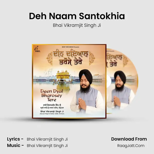Deh Naam Santokhia MP3 Song by Bhai Vikramjit Singh Ji Cover