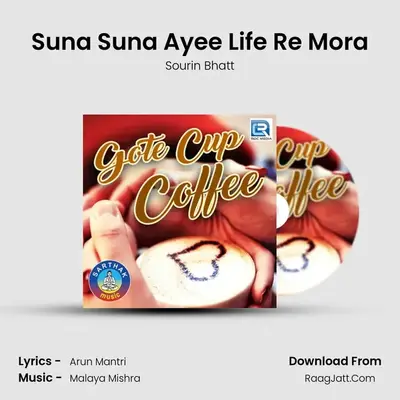 Suna Suna Ayee Life Re Mora MP3 Song by Sourin Bhatt Cover