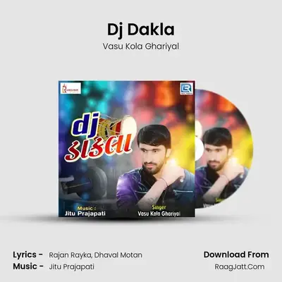 Dj Dakla MP3 Song by Vasu Kola Ghariyal Cover