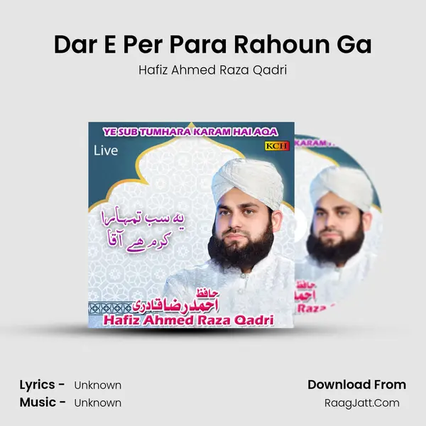 Dar E Per Para Rahoun Ga MP3 Song by Hafiz Ahmed Raza Qadri Cover