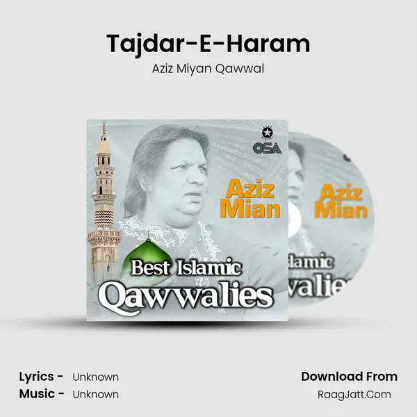 Tajdar-E-Haram MP3 Song by Aziz Miyan Qawwal Cover