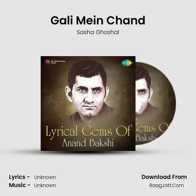 Gali Mein Chand MP3 Song by Sasha Ghoshal Cover