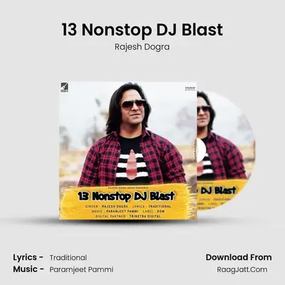 13 Nonstop DJ Blast MP3 Song by Rajesh Dogra Cover