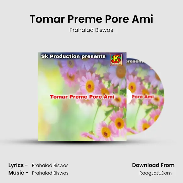 Tomar Preme Pore Ami MP3 Song by Prahalad Biswas Cover