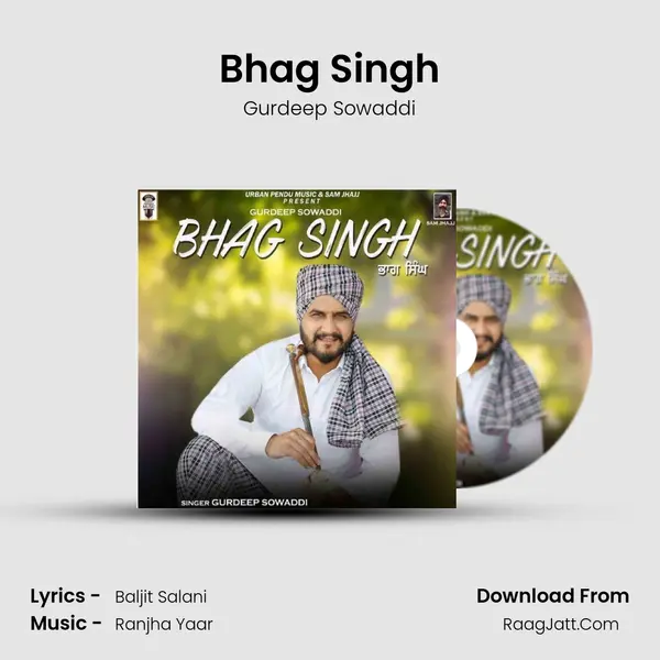 Bhag Singh MP3 Song by Gurdeep Sowaddi Cover