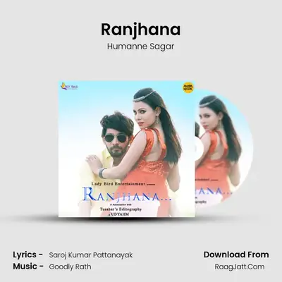 Ranjhana - Humanne Sagar