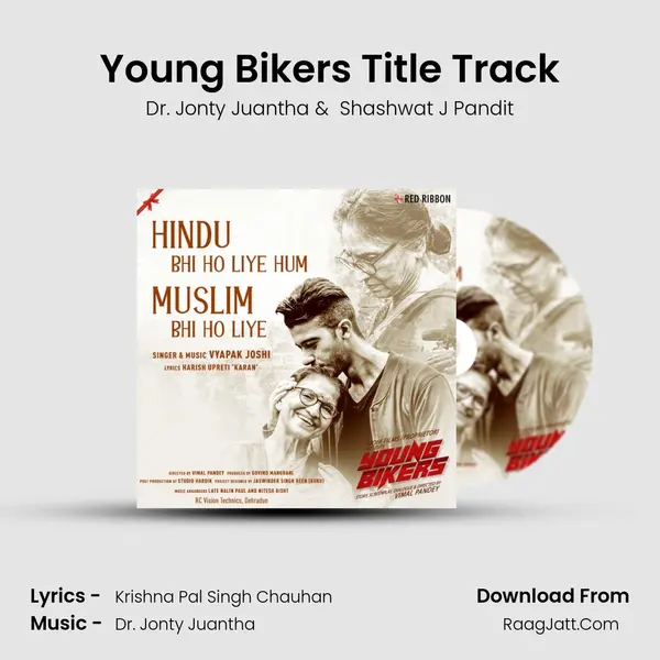 Young Bikers Title Track MP3 Song by Dr. Jonty Juantha Cover