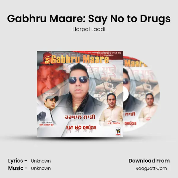 Gabhru Maare: Say No to Drugs MP3 Song by Harpal Laddi Cover