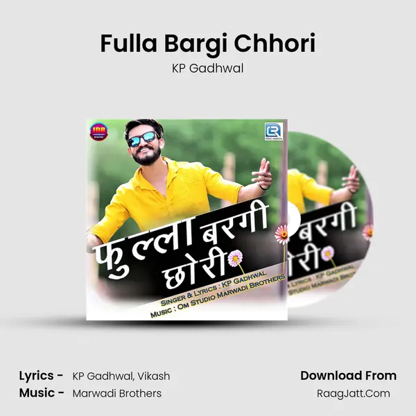 Fulla Bargi Chhori - KP Gadhwal