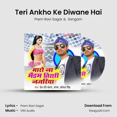 Teri Ankho Ke Diwane Hai MP3 Song by Prem Ravi Sagar Cover