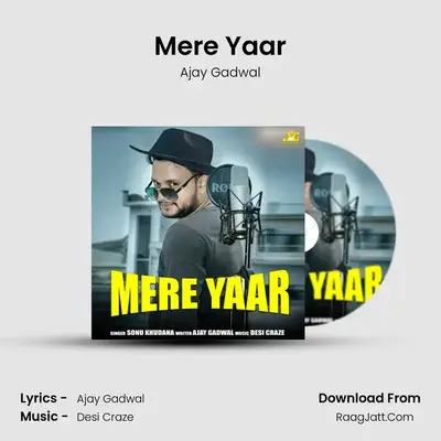 Mere Yaar - Ajay Gadwal