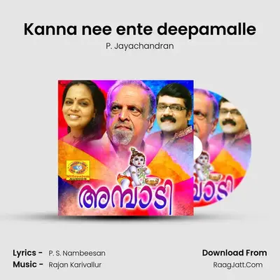 Kanna nee ente deepamalle MP3 Song by P. Jayachandran Cover