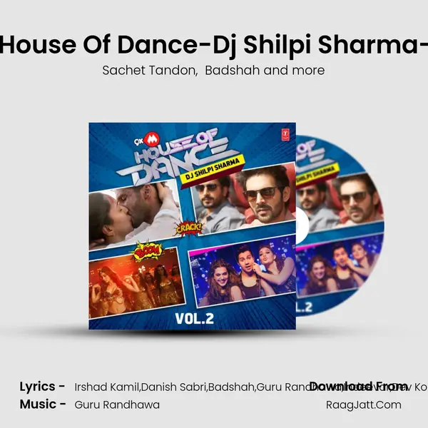 9Xm House Of Dance-Dj Shilpi Sharma-Vol.2(Remix By Dj Shilpi Sharma) mp3 song