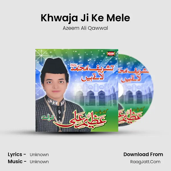 Khwaja Ji Ke Mele MP3 Song by Azeem Ali Qawwal Cover