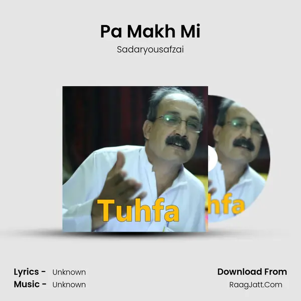Pa Makh Mi MP3 Song by Sadaryousafzai Cover