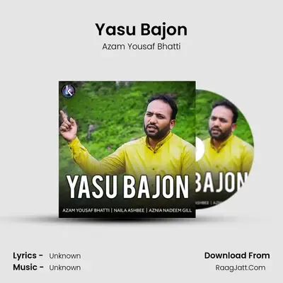 Yasu Bajon MP3 Song by Azam Yousaf Bhatti Cover