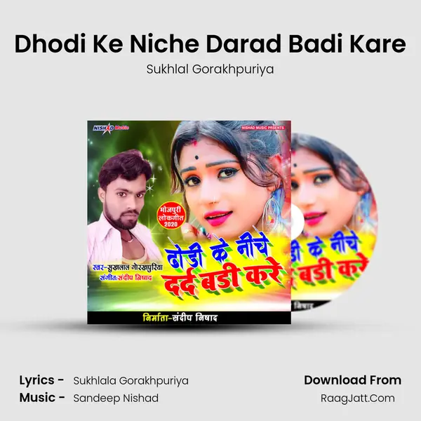 Dhodi Ke Niche Darad Badi Kare mp3 song