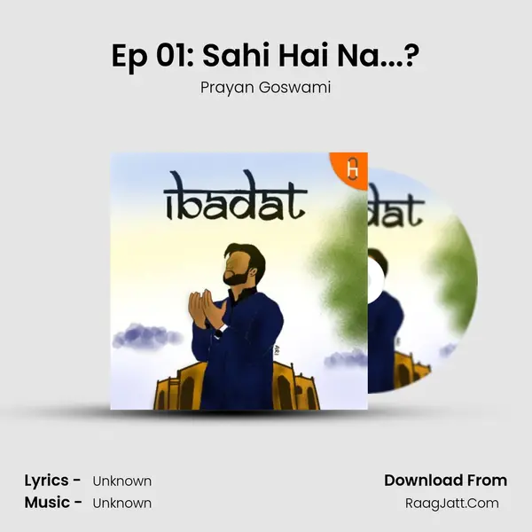 Ep 01: Sahi Hai Na...? mp3 song
